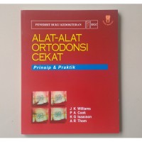 Alat-Alat Ortodonsi Cekat Prinsip & Praktek