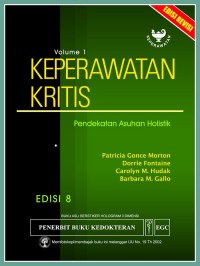 Keperawatan Kritis Pendekatan Asuhan Holistik Volume 1