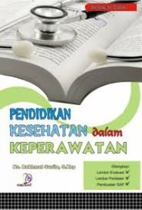 Pendidikan Kesehatan Dalam Keperawatan