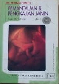 Seri Pedoman Praktis Pemantauan & Pengkajian Janin