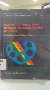 Karies Gigi Pada Anak Dengan Pelbagai Faktor Etiologi