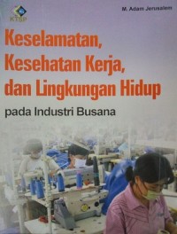 Keselamatan,KesehatanKerja Dan Lingkungan Hidup Pada Industri Busana