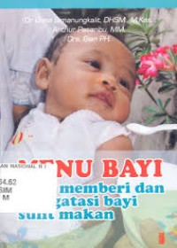 Menu Bayi Cara Memberi & Mengatasi Bayi Sulit Makan