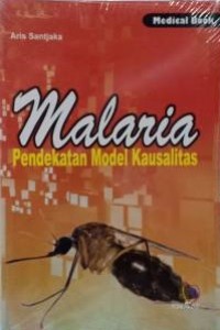 Malaria Pendekatan Model Kausalitas