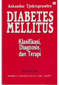 Diabetes Mellitus Klasifikasi, Diagnosis, Dan Dasar-Dasar Terapi