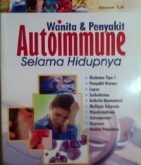 Wanita & Penyakit Autoimmune Selama Hidupnya