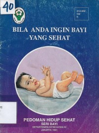 Bila Anda Ingin Bayi Yang Sehat