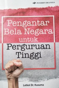 Pengantar Bela Negara Untuk Perguruan Tinggi