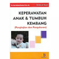 Keperawatan Anak dan Tumbuh Kembang