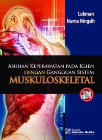 Asuhan keperawatan klien dengan gangguan muskuloskeletal