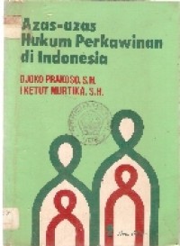 Azas-azas Hukum Perkawinan di Indonesia