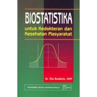 Biostatistika untuk Kedokteran dan Kesehatan Masyarakat