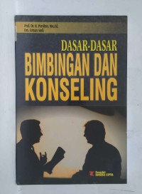 Dasar-dasar Bimbingan Konseling