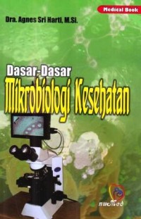 Dasar-Dasar Mikrobiologi Kesehatan