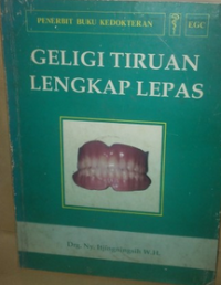 Geligi Tiruan Lengkap Lepas