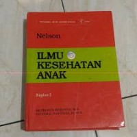 Ilmu Kesehatan Anak Nelson :  Bagian 2