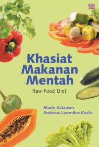 Khasiat Makanan Mentah : Raw Food Diet