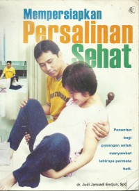 Mempersiapkan Persalinan Sehat