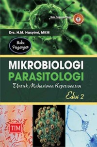 Mikrobiologi dan Parasitologi untuk Mahasiswa Keperawatan