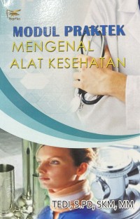 Modul Praktek Mengenal Alat Kesehatan