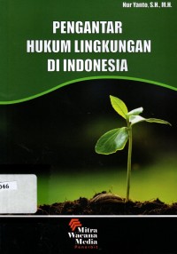 Pengantar Hukum Lingkungan Di Indonesia