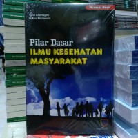 Pilar dasar ilmu kesehatan Masyarakat