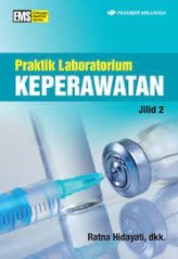 Praktik Laboratorium  Keperawatan Jilid 2