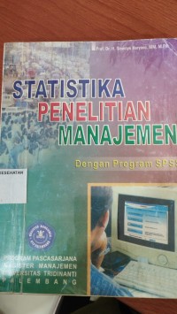 Statistika Penelitian Manajemen Dengan Program SPSS