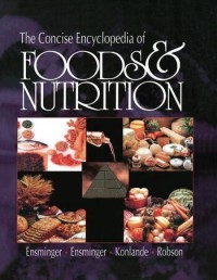 The Concise Encyclopedia of Food & Nutrition