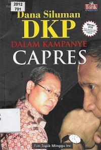 Dana Siluman DKP Dalam Kampanye Capres