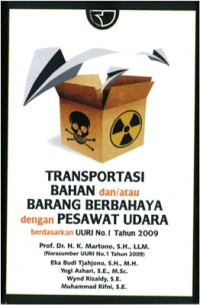 Transportasi Bahan Dan/Atau Barang Berbahaya Dengan Pesawat Udara