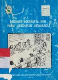 Pedoman Lokakarya Mini Pusat Kesehatan Masyarakat