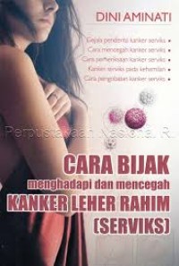 Cara Bijak Menghadapi dan mencegah kanker ....