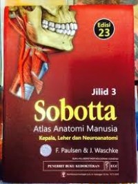 Sobotta Atlas Anatomi Manusia /Kepala Leher dan Neuroanatomi.3