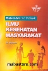 Materi-Materi Pokok Ilmu Kesehatan Masyarakat