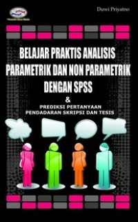 Belajar Praktis Analisis Parametrik Dan Non Parametrik Dengan SPSS