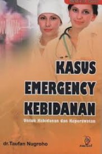 Kasus Ermegency Kebidanan Untuk Kebidanan Dan Keperawatan