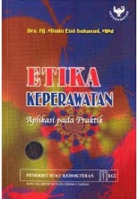 Etika Keperawatan Aflikasi Pada Praktik