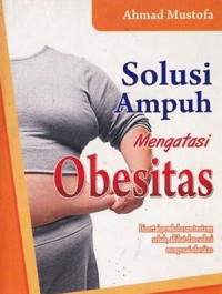 Solusi Ampuh Mengatasi Obesitas