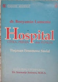 Hospital Citra, Peran, Dan Fungsi Tinjauan Penomena Sosial