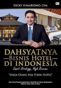 Dahsyatnya Bisnis Hotel Di Indonesia