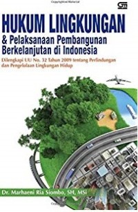 Hukum LIngkungan & Pelaksanaan Pembangunan Berkelanjutan Di Indonesia