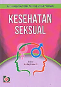 Keterampilan klinik penting untuk perawat  : kesehatan seksual