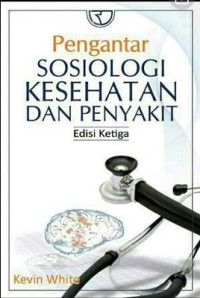 Pengantar Sosiologi Kesehatan Dan Penyakit