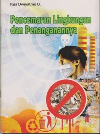 Pencemaran Lingkungan Dan Penanganannya