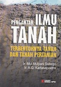 Pengantar Ilmu Tanah Terbentuknya Tanah Dan Tanah Pertanian