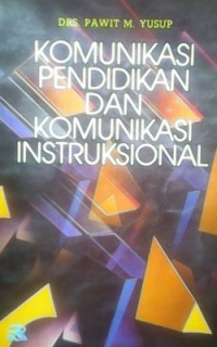 Komunikasi Pendidikan Dan Komunikasi Instruksional