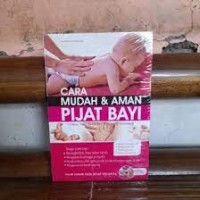 Cara mudah dan aman pijat bayi