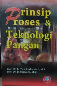 Prinsip & Proses Teknologi Pangan