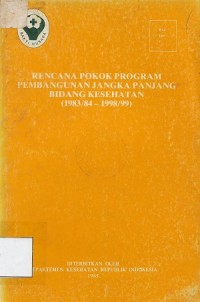 Rencana Pokok Program Pembangunan Jangka Panjang Bidang Kesehatan